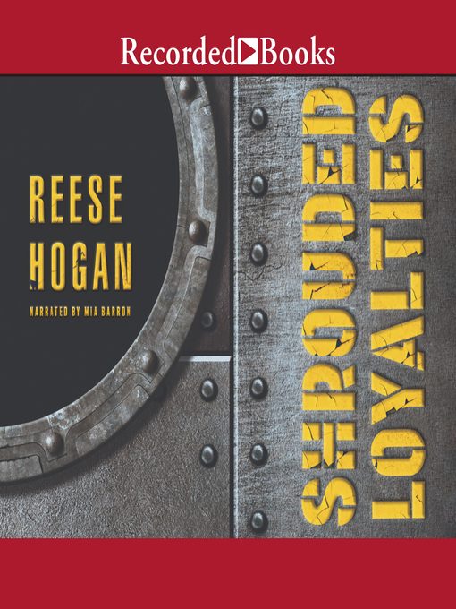 Title details for Shrouded Loyalties by Reese Hogan - Available